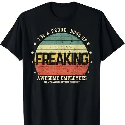 I'm A Proud Boss of freaking Awesome Employees, Funny Manager T-Shirt